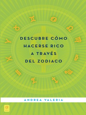 cover image of Descubre cómo hacerse rico a través del zodiaco (How to Make Money Using the Zodiac)
